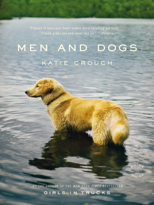 Title details for Men and Dogs by Katie Crouch - Available